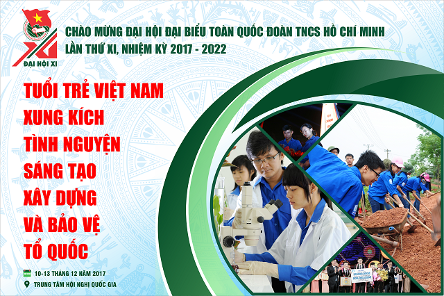 Thông báo: Thời gian Đại hội đại biểu toàn quốc Đoàn TNCS Hồ Chí Minh lần thứ XI, nhiệm kỳ 2017 - 2022